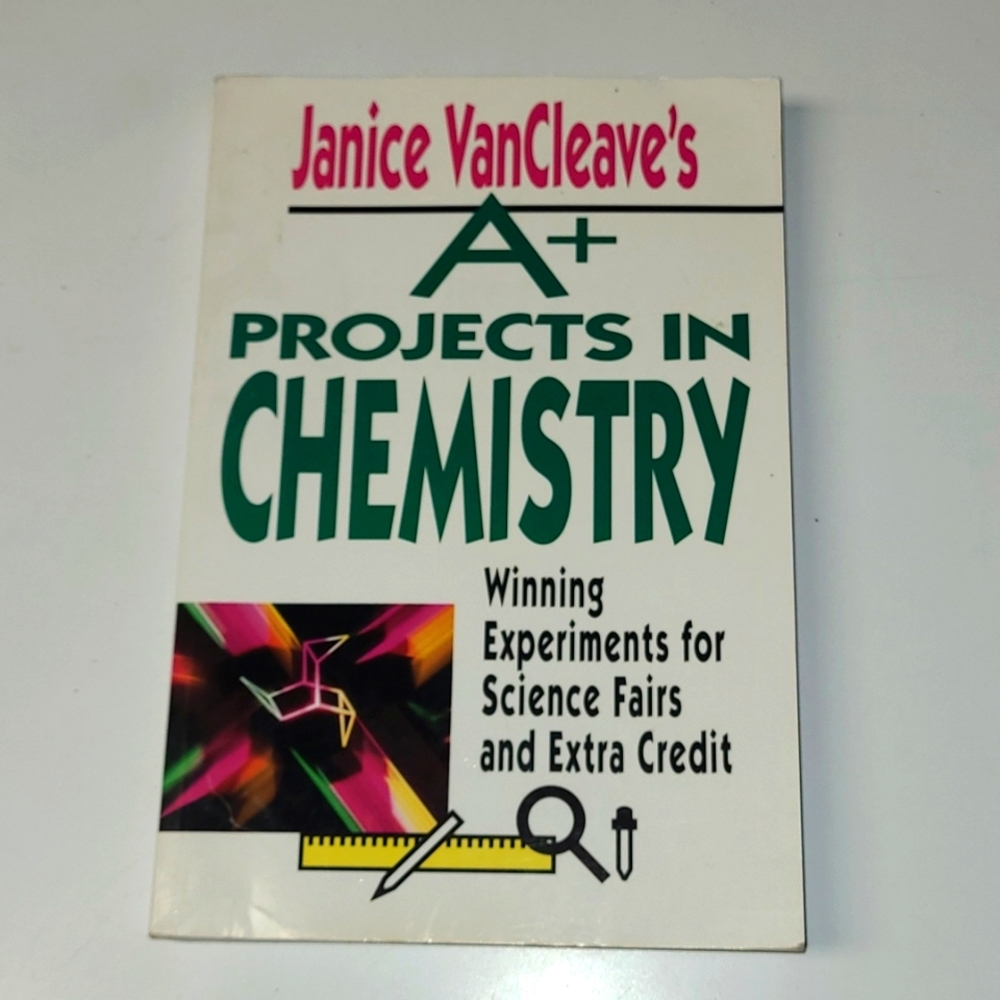 Chemistry Project /Science Fair Book: "A+ Projects in Chemistry" by VanCleave